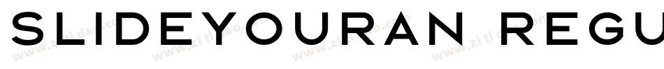 slideyouran Regular字体转换